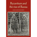 Byzantium and the Rise of Russia: A Study of Byzantino-Russian Relations in the Fourteenth Century