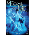 Thorns of Fae: Beauty is only skin deep, Wyld goes to the bone. New Adult Urban Fantasy - Fairy Tale Nursery Rhyme Retelling