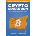 Crypto Revolution: Your Guide to the Future of Money