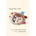 I quiet the world
