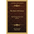 The Story Of Greece: Told To Boys And Girls (1914)