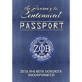 The Journey to Centennial PASSPORT: Zeta Phi Beta Sorority, Incorporated