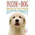Inside of a Dog -- Young Readers Edition: What Dogs See, Smell, and Know