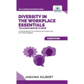 Diversity in the Workplace Essentials You Always Wanted To Know