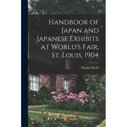 Handbook of Japan and Japanese Exhibits at World's Fair, St. Louis, 1904