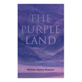 The Purple Land: Richard Lamb's Comic Adventures through Banda Oriental