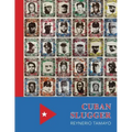Cuban Slugger: Reynerio Tamayo