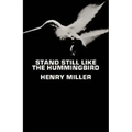 Stand Still Like the Hummingbird