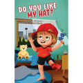Do You Like My Hat?