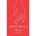 Traitorous Muse