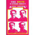 The Brute and Other Farces