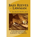 Bass Reeves - Lawman