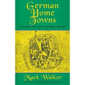 German Home Towns: Community, State, and General Estate, 1648-1871