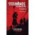 Growing Up with Manos: The Hands of Fate (hardback)