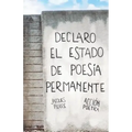 Declaro el estado de poesía permanente - Jacques Pierre