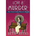 Love & Murder: A Violet Carlyle Historical Mystery