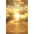New Beginnings: An Inspirational Novel