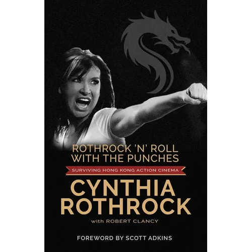Rothrock and Roll with the Punches: Surviving Hong Kong Action Cinema