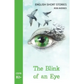 English Short Stories: The Blink of an Eye (CEFR Level B2+)