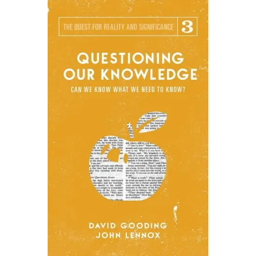 Questioning Our Knowledge: Can we Know What we Need to Know?