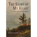The Story of My Heart: My Autobiography