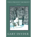 This Present Moment: New Poems