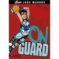 Jake Maddox: On Guard