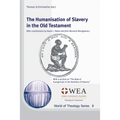 The Humanisation of Slavery in the Old Testament