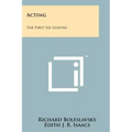Acting: The First Six Lessons