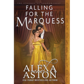 Falling for the Marquess