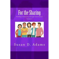 For the Sharing: Building Community through Conversation - Volume 1