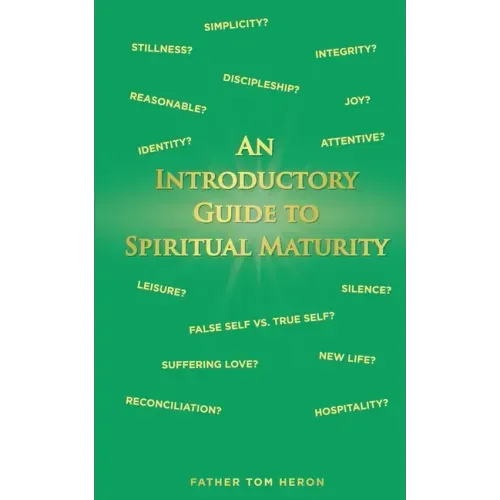 An Introductory Guide to Spiritual Maturity