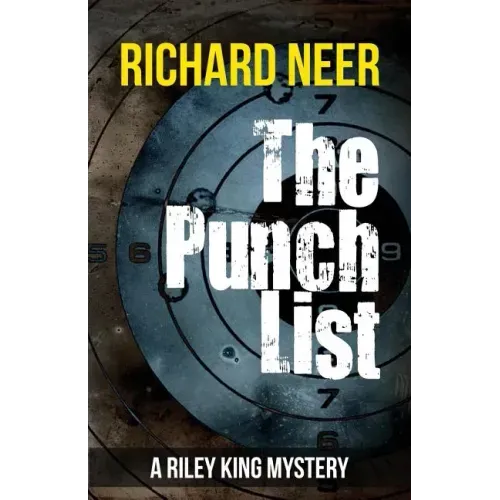 The Punch List: A Riley King Mystery