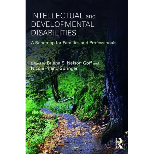 Intellectual and Developmental Disabilities: A Roadmap for Families and Professionals