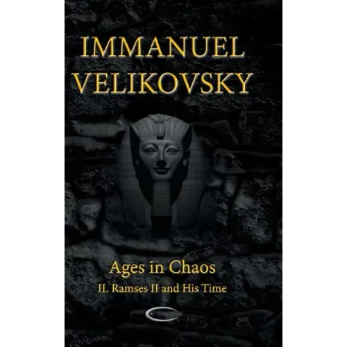 Ages in Chaos II: Ramses II and His Time