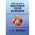 How to Run a Boutique Yoyo Business