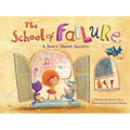 The School of Failure: A Story about Success