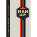 Man Up!: The Quest for Masculinity