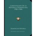 Constitucion De La Republica Dominicana, 1908 (1908)