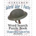 Circle It, World War I Facts, Large Print, Word Search, Puzzle Book
