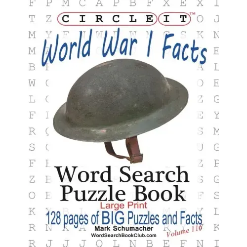 Circle It, World War I Facts, Large Print, Word Search, Puzzle Book