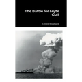 The Battle for Leyte Gulf