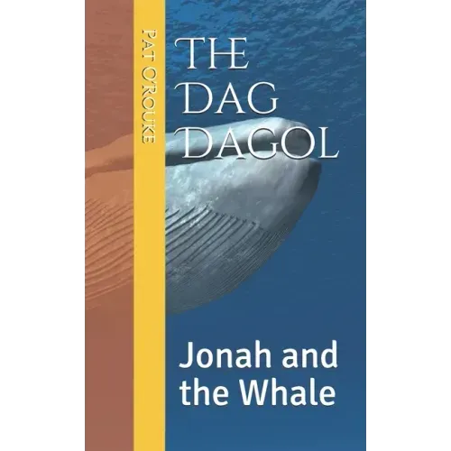 The Dag Dagol: Jonah and the Whale