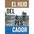 El Hijo del Pescador: El Espiritu de Ramon Navarro