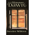 In the Glimmer of Dawn