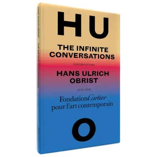 Hans Ulrich Obrist: The Infinite Conversations