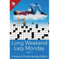 Long Weekend Lazy Monday Vol 1: Crossword Puzzles Monday Edition