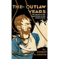 The Outlaw Years: The History of the Land Pirates of the Natchez Trace