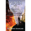 Heaven and Hell Within: Which one do you Want?