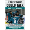 If These Walls Could Talk: San Jose Sharks